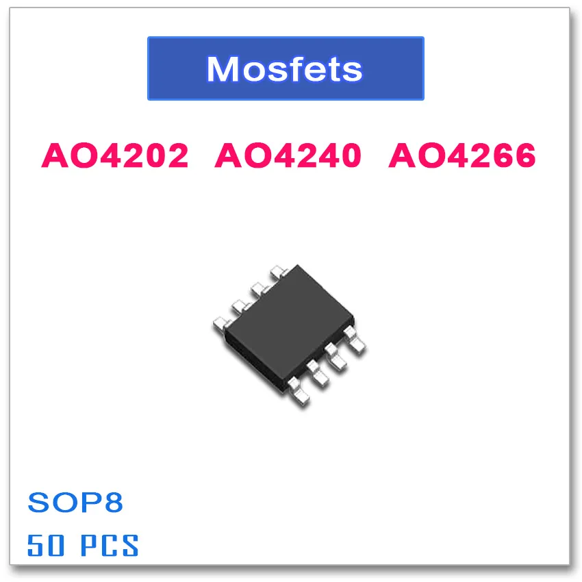 

50PCS SOP8 AO4202 30V AO4240 40V AO4266 60V N-Channel High quality 4202 4240 4266