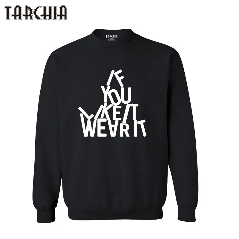 

TARCHIA 2021 Autumn European Style Hoodies Hoody Pullover If You Like It Wearit Sweatshirts Clothes Sportswear Sweatshirt Men