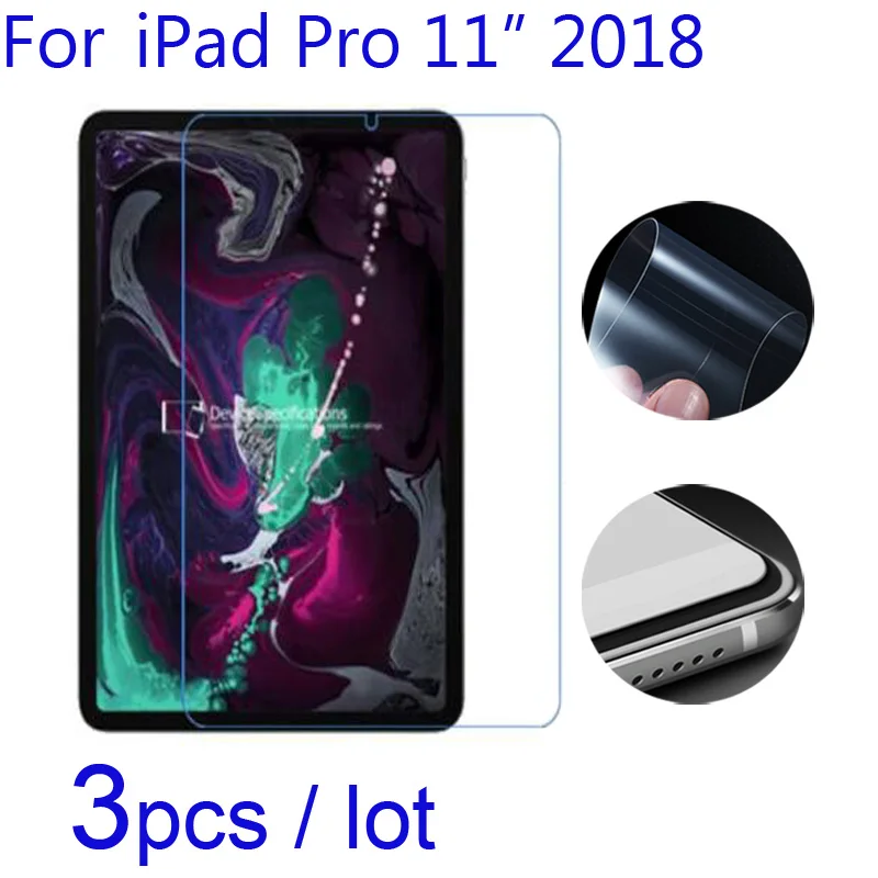 Для Apple IPad Pro 11 2018 Edition дюймовые Защитные пленки для экрана планшета 3 шт./лот мягкая