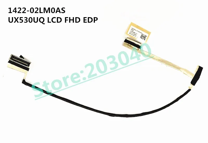 

New Original Laptop/notebook LCD/LED/LVDS cable for Asus Zenbook UX530 UX530U UX530UQ 1422-02LM0AS LCD FHD EDP