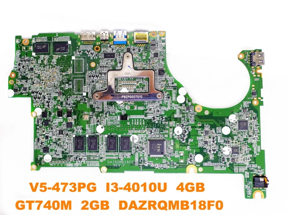 Оригинальный Для ACER V5 473G Материнская плата ноутбука 473PG I3 4010U 4 Гб GT740M 2 DAZRQMB18F0