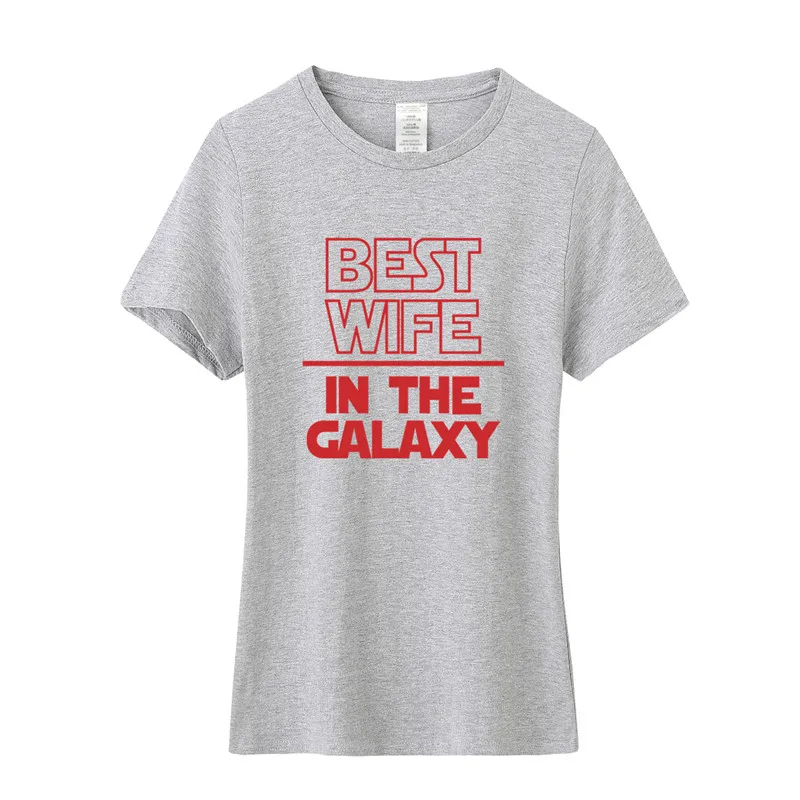 Women Best Wife In The Galaxy T Shirt Summer Short Sleeve O-Neck Cotton T-shirt Girls Woman Clothing Tops Mothers Gift OS-080 | Женская