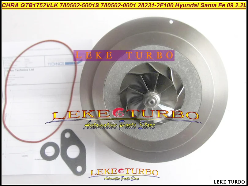 Turbo Cartridge CHRA Core GTB1752VLK 780502 780502-5001S 780502-0001 28231-2F100 282312F100 For Hyundai Santa Fe 2009- R2.2 2.2L |