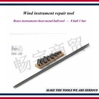 brass instrument saxophone trumpet french horn tuba tube deformation dent sheet metal ball repair tools 8 ball 1 bar