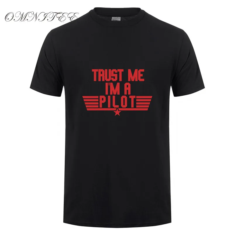 as picture Omnitee Trust Me I'm A Pilot Футболка мужская короткий рукав хлопок Самолет футболки для водителя Мужская одежда Camisetas рубашка OT-737 - Цвет: as picture