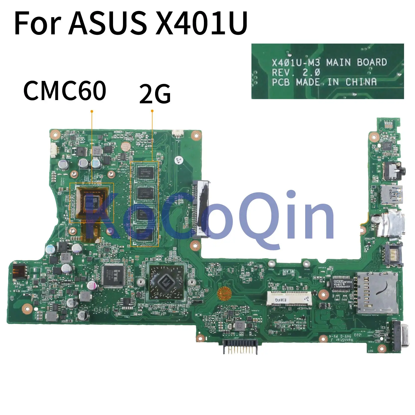 KoCoQin Laptop motherboard For ASUS X401U X501U Mainboard REV.2.0 CMC60 2G RAM