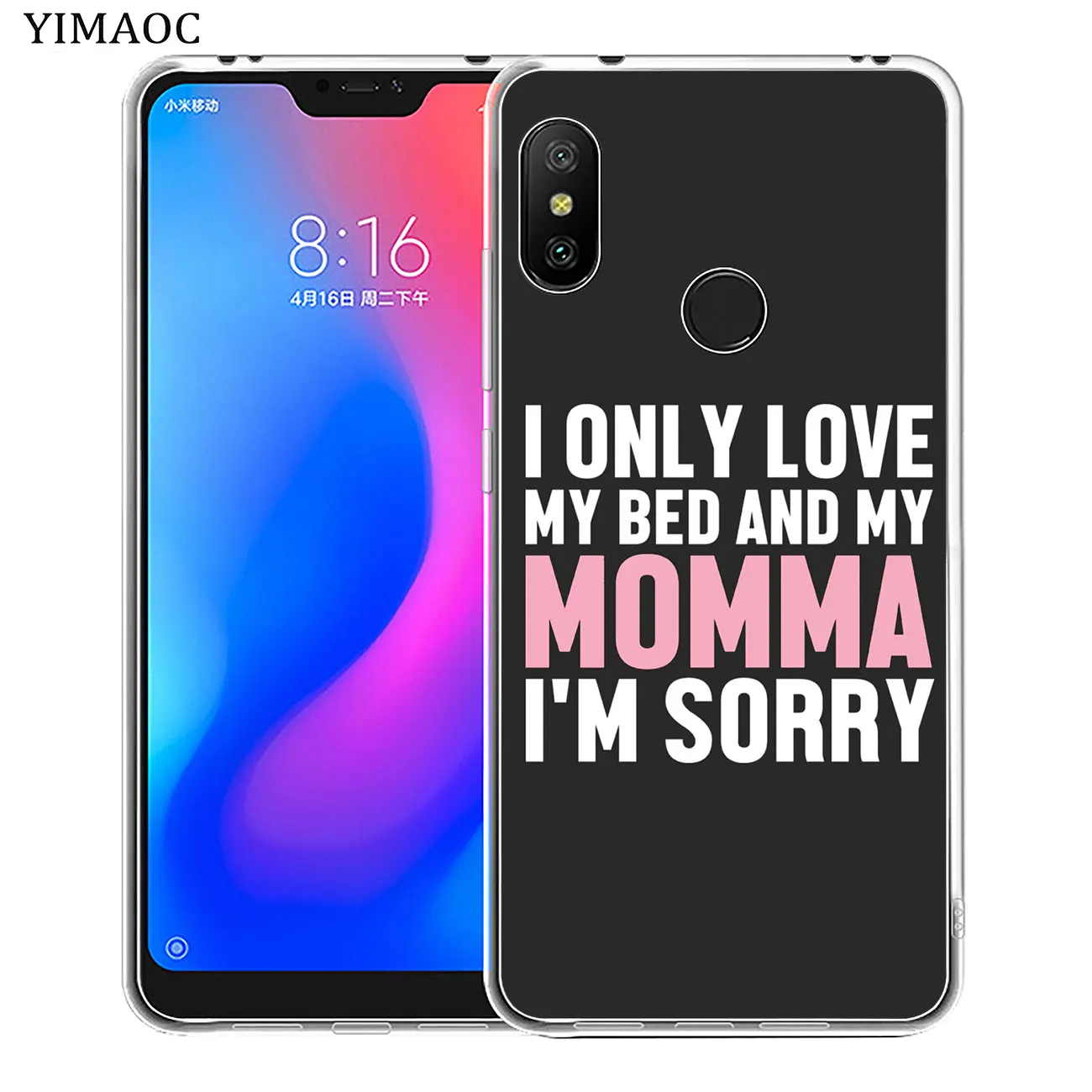 Я только люблю свою кровать и I Love Mama I'm Sorry чехол для Xiaomi MI Redmi 8A 7A 6A 5A 4X Note 8 7 6 Pro 5