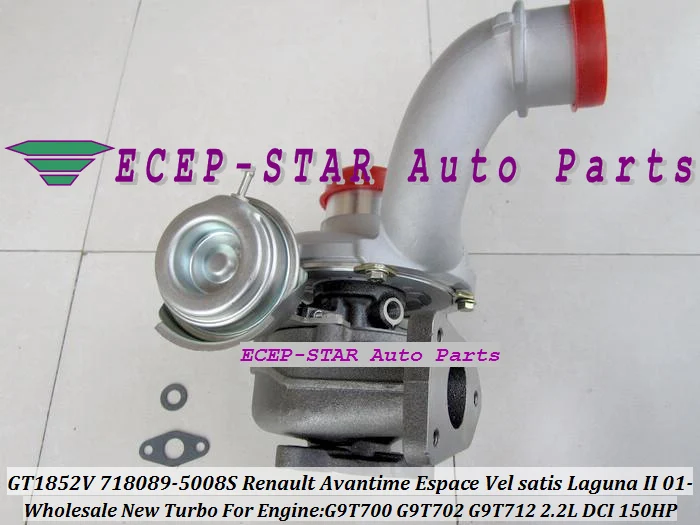 Турбокомпрессор GT1852V 718089 5008S Turbo подходит для Renault Avantime Espace Vel satis Laguna II G9T700 2.2L DCI