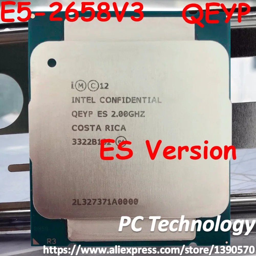 Оригинальный процессор Intel Xeon версия QEYP или QEYR ES 2 00 ГГц 30 м 12 ядер E5 2658V3 V3 2658 V3|intel