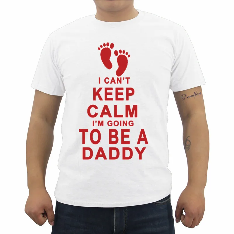 Летняя футболка с надписью I't Keep Calm I'm Going To Be Dad забавные мужские рубашки