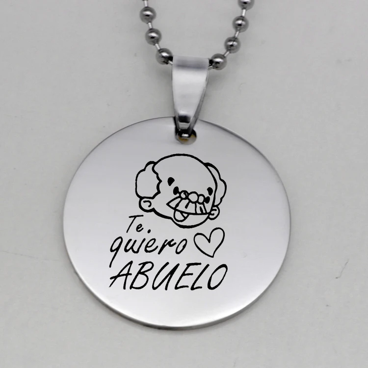 &quotTe quiero Abuelo&quot дисковое ожерелье Уникальные ожерелья из нержавеющей стали с