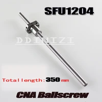 1pcslot ballscrew sfu1204 350mm 1pc ballscrew ball nut for cnc and without end machined woodworking machinery parts