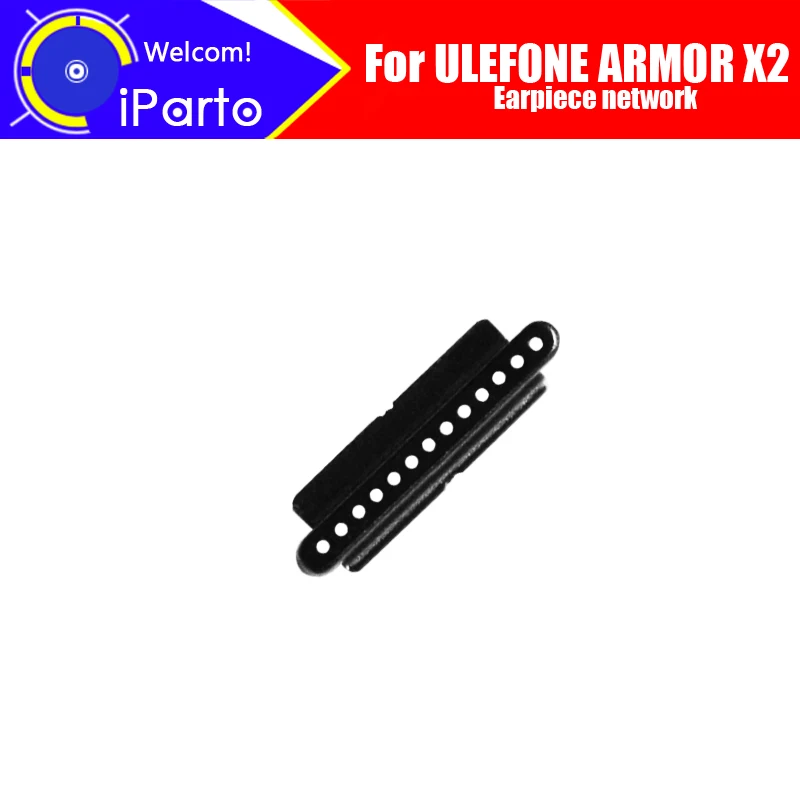 

ULEFONE ARMOR X2 100% Новый оригинальный передний наушник из стальной сетки ремонтные аксессуары для мобильного телефона ULEFONE ARMOR X2