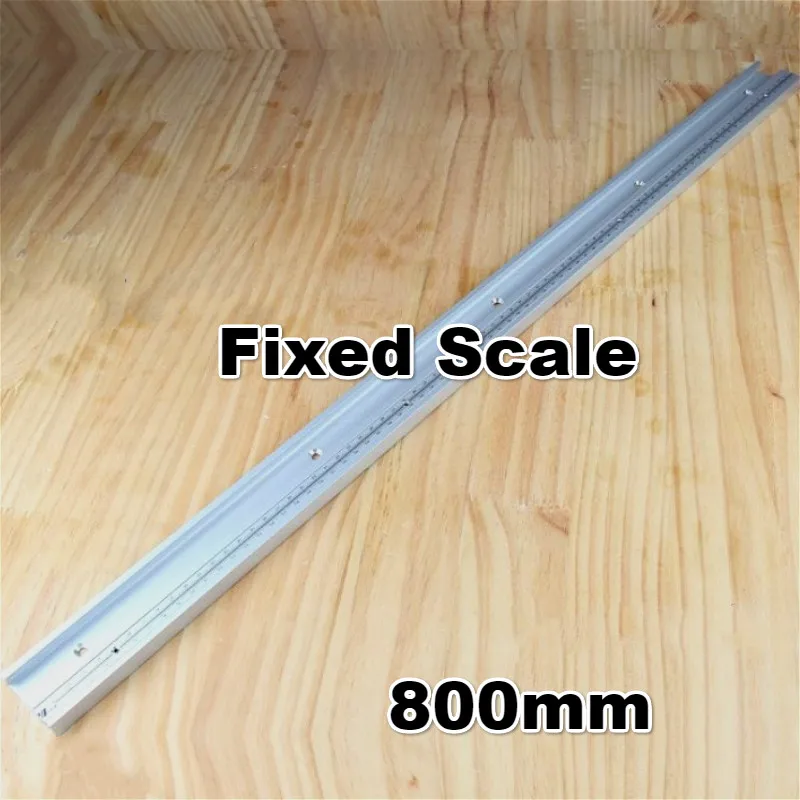 800mm Fixed Scale Т-треки из алюминиевого сплава со шкалой и торцовочной дорожкой стоп и Т-образной пазами Торцовочные треки фрезерные станки Настольная пила деревообрабатывающий верстак DIY - Цвет: 800mm Fixed Scale