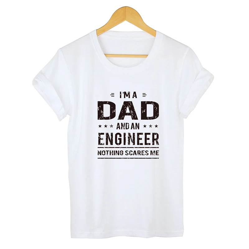 

I AM A Dad I AM AN ENGINEER Printed Letter Summer Men's T-shirts Short Sleeve Cotton T Shirt Men Harajuku T-shirt