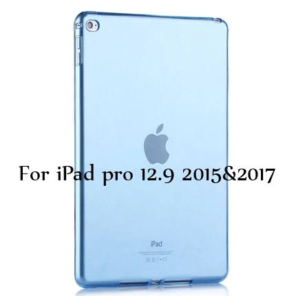 Blue 12.9 2015 2017 ТПУ мягкий чехол для iPad Pro 12,9 дюйма, Ультратонкий силиконовый цветной прозрачный защитный чехол - Цвет: Blue 12.9 2015 2017