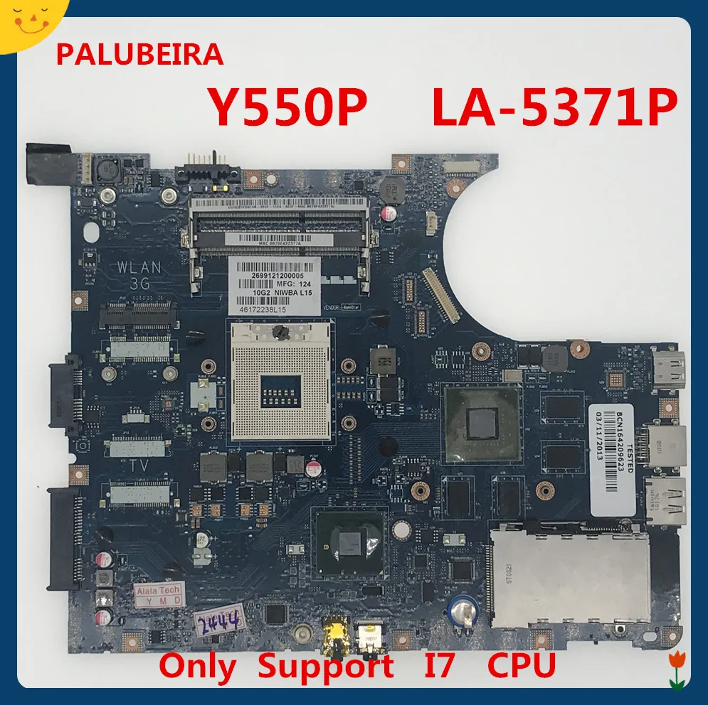 PALUBEIRA материнская плата для ноутбука Lenovo Y550P PC поддерживает только I7 процессор NIWBA