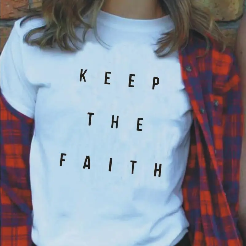 

Keep The Faith Christian Letter Print T Shirts Women Tops Jesus Tshirt Fashion Shirt Tee Shirt Femme Hipster Causal Women Tshirt
