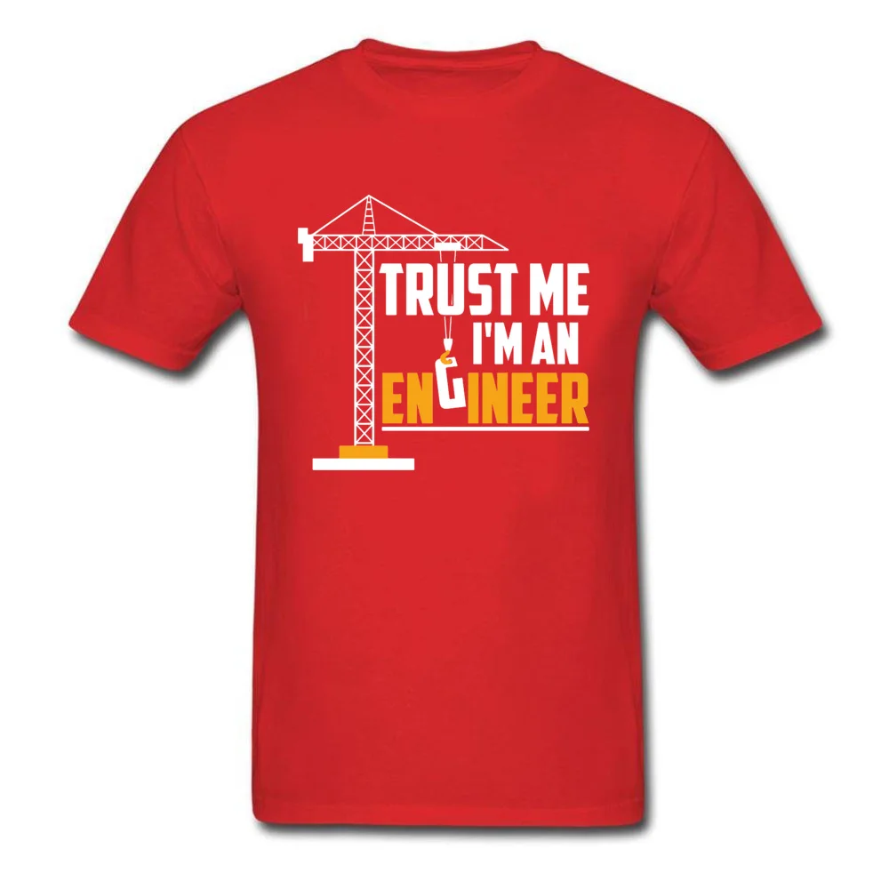 

100% Cotton T-shirt Men Trust Me I Am An Engineer T Shirt Graphic Tee Father Day Novelty Gift Clothes Slim Fit Funny Saying Tops