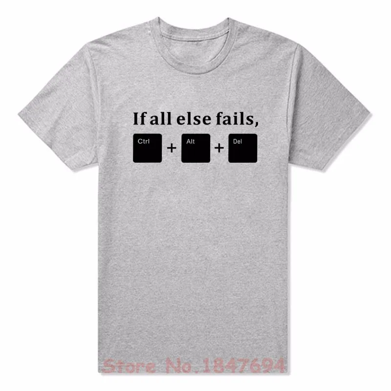 Новинка, летняя забавная футболка с надписью «If All Else Fails», CTRL ALT DEL Tech support Geek, мужские футболки в подарок, хлопковые модные футболки с коротким рукавом