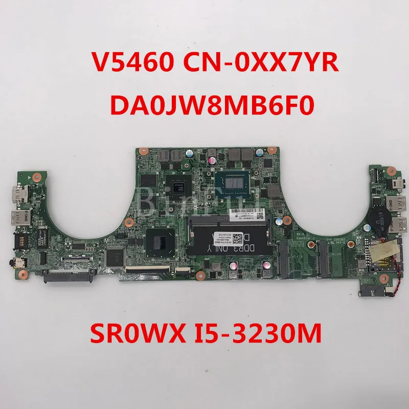 Высокое качество для Vostro 5460 материнская плата ноутбука CN-0XX7YR 0XX7YR XX7YR DA0JW8MB6F0 с SR0WX