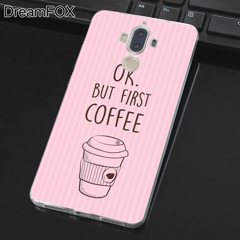DREAMFOX M118 Ok But First Coffee Soft TPU Silicone Cover Case For Huawei Mate 8 9 10 20 30 Lite Pro |