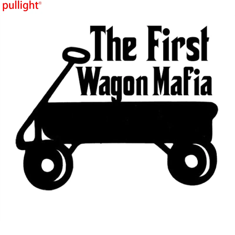 

12.4CM*10.2CM "The FIRST Wagon Mafia" Funny Car Decoration Car Stickers And Decals