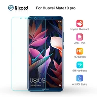 nicotd for huawei mate 10 pro tempered glass 9h anti fingerprint for huawei mate 10pro screen protector glass film 2 5d screen