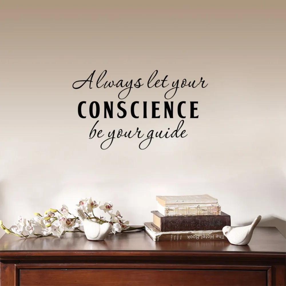 Всегда пусть ваша совесть будет вашим руководством вдохновляющая Цитата