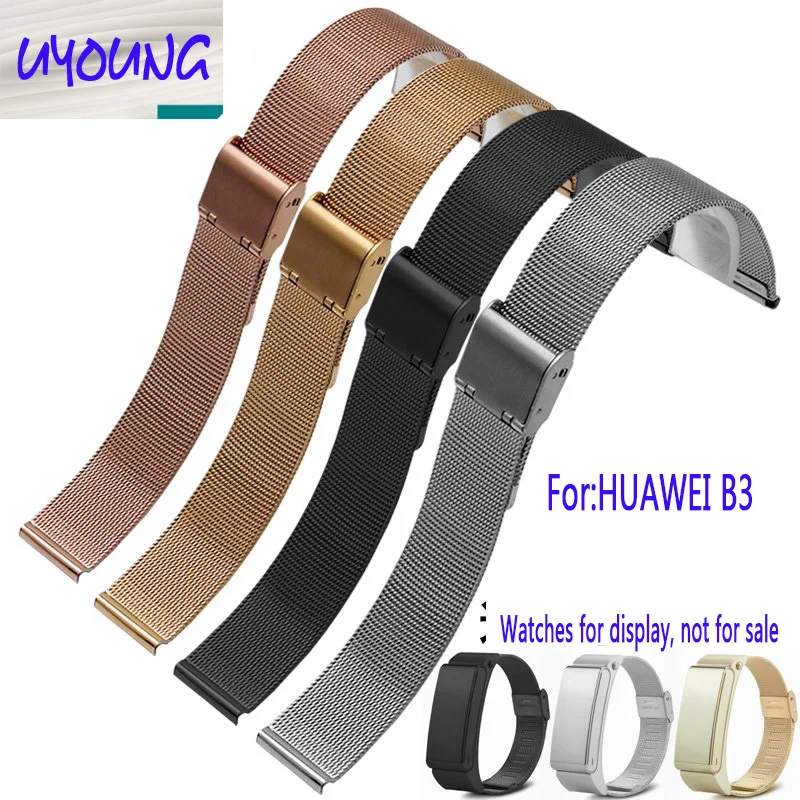 

For Huawei B2 B3 Smart Wrist Strap Milanese Strap High Quality Stainless Steel Watchband 15mm16mm Men Women For HUAWEI Bra