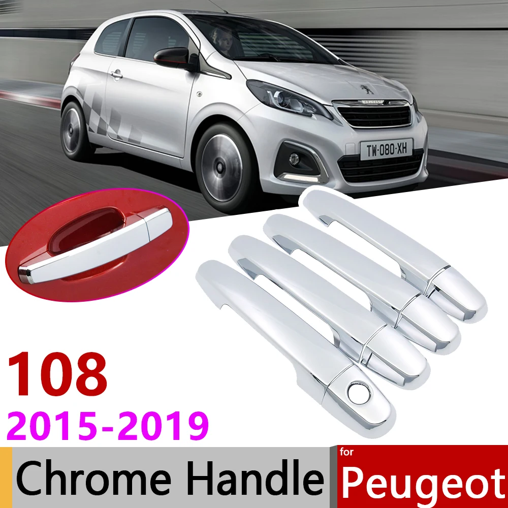 for Peugeot 108 2015~2019 Luxuriou Chrome Exterior Door Handle Cover Car Accessories Stickers Trim Set of 2~4Door 2016 2017 2018