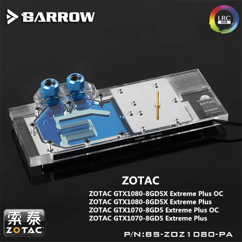 Водяной блок Barrow GPU для ZOTAC Extreme GTX1080/1070 радиатор водяного охлаждения|gpu water block|water