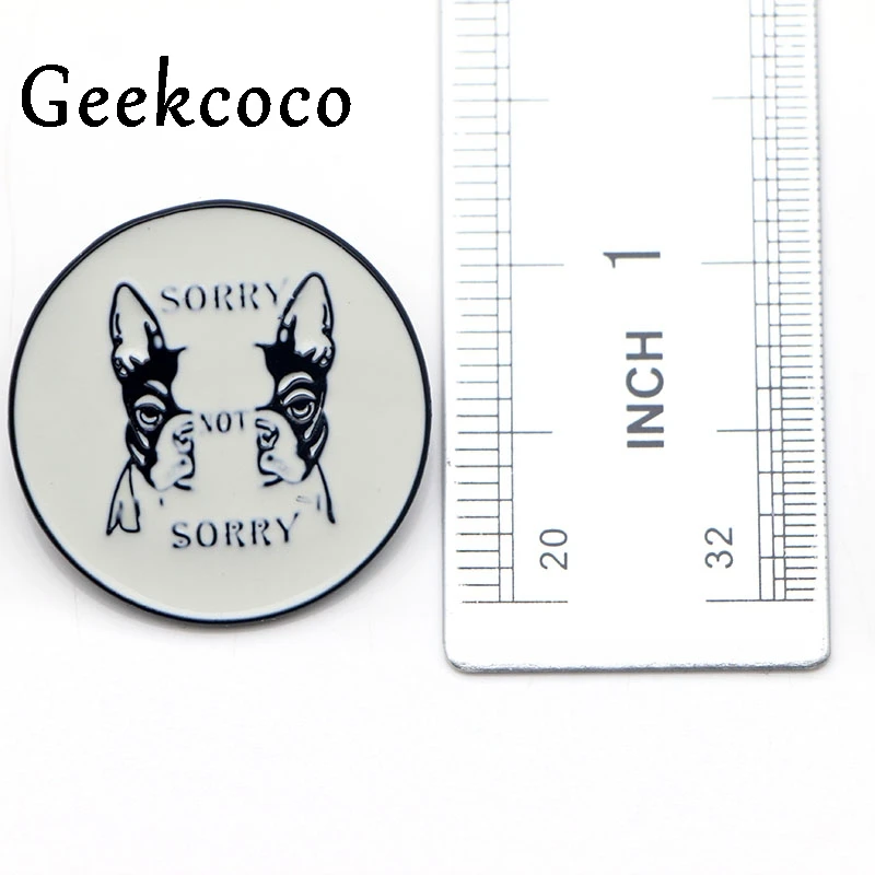 

Round letter dog sorry not sorry Enamel Pins clothes metal Gift Jewelry para bag shirt hat backpack Brooches Badge for men J0173