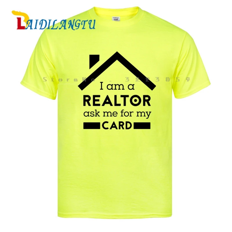 I'm A Realtor Ask Me For My Card Футболка мужская футболка на заказ Новинка Забавные топы