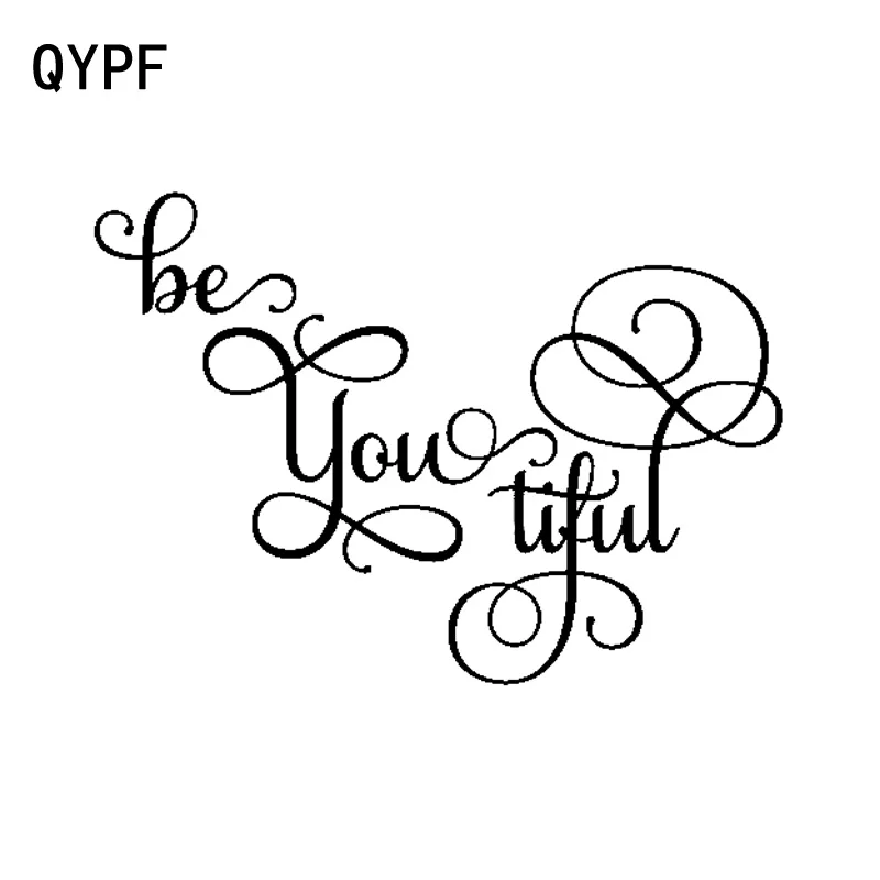 

QYPF 14.5cm*10.4cm BE YOU TIFUL Fashion Creative Vinyl Car Window Sticker Decal Black Silver C15-1608