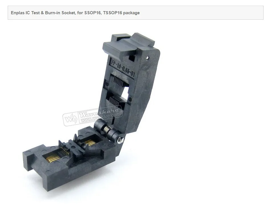 SSOP16 TSSOP16 FP-16-0.65-01A Enplas IC Test Burn-in Socket Programming Adapter 0.65mm Pitch 4.4mm Width |