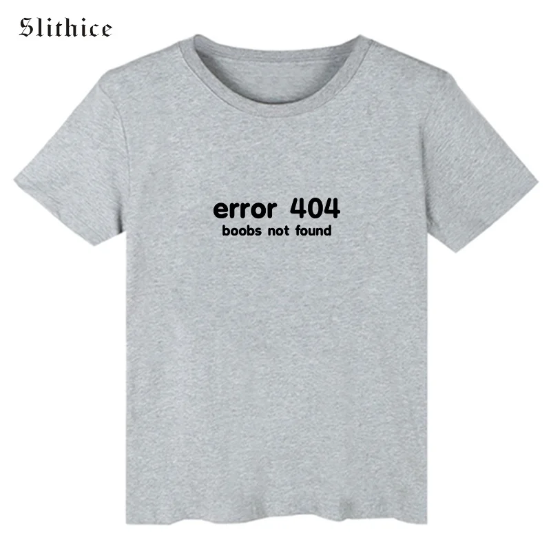 Slithice harajuku женские футболки топы с короткими рукавами и ошибка 404 большие не любят принт забавные буквы Для