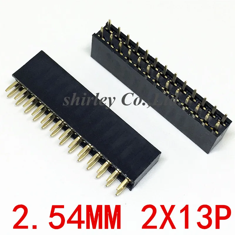 

Free shiiping10pcs 26P 2*13pin Female Double Row Straight Pin Pitch 2.54mm 2*13P Needle Header Strip Socket Connector 2.54-2X13P