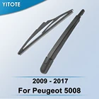 YITOTE заднего стеклоочистителя и рычаг для Peugeot 5008 2009 2010 2011 2012 2013 2014 2015 2016 2017