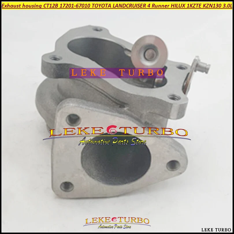 Турбо выхлопной корпус CT12B 17201 67010 67040 для TOYOTA LANDCRUISER 4 Runner HI LUX HILUX 1KZTE 1KZ TE KZN130 3.0L 93