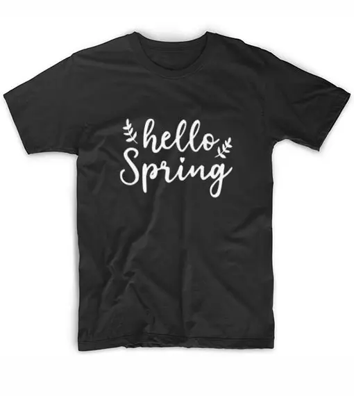 

Hello Spring Women tshirt Cotton Casual Funny t shirt For Lady Girl Top Tee Hipster Tumblr NA-80