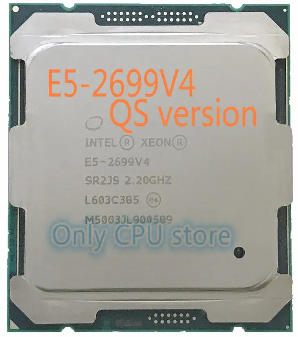 Версия QS оригинальный процессор Intel Xeon V4 2699 2 20 22 ядра ГГц 55 МБ E5 2699V4 бесплатная
