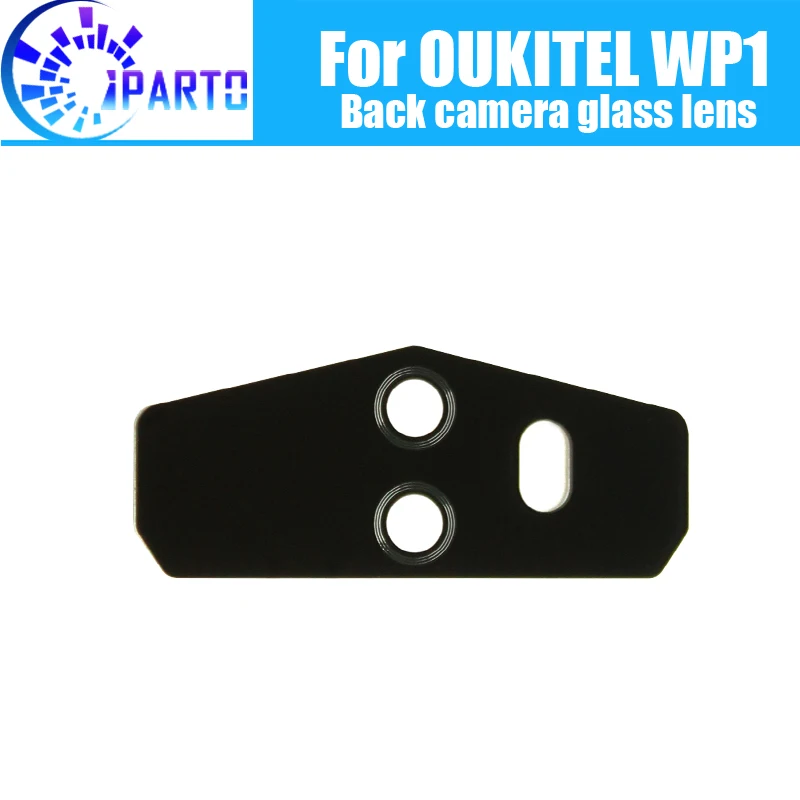 

OUKITEL WP1 Back Camera Glass Lens 100% Original New Rear Camera Glass Lens Replacement For OUKITEL WP1