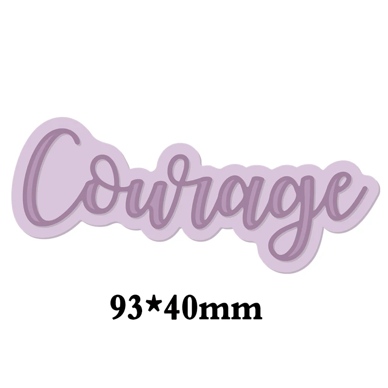 Courage Смешанные слова, трафарет для резки металла для скрапбукинга, декоративное тиснение, шаблон для высечки, новые настроения - Цвет: Courage