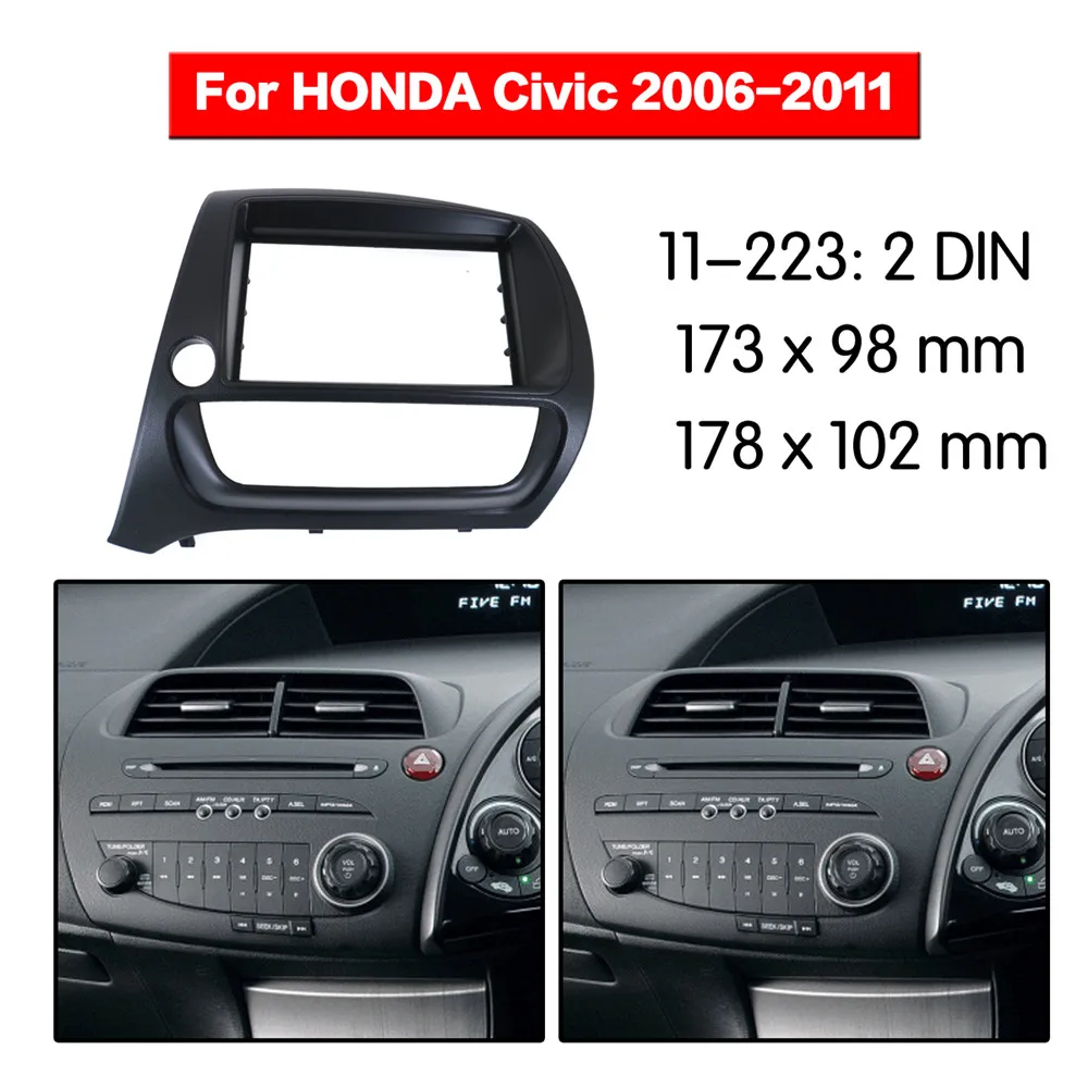 

Car Radio Fascia Multimedia Frame Kit For HONDA Civic(European, RHD) 2006-2011 Audio Bezel Facia Panel Trim Dash 2 Din Mount Kit