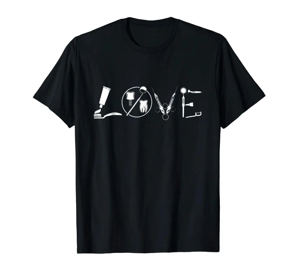 

Love Dentist Dental Assistant 2019 Spring Slim Fit Men T Shirt Hipster O-Neck Popular Tops Make My Own T Shirt