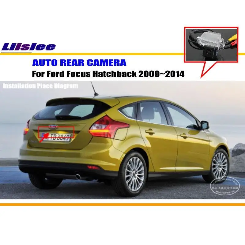 Автомобильная камера заднего вида для хэтчбека Ford Focus 2009 ~ 2014 парковочная