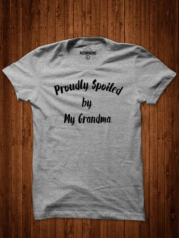 

Proudly Spoiled By My Grandma, Granddaughter gift slogan tshirt for girl fashion shirt hipster clothing-D129