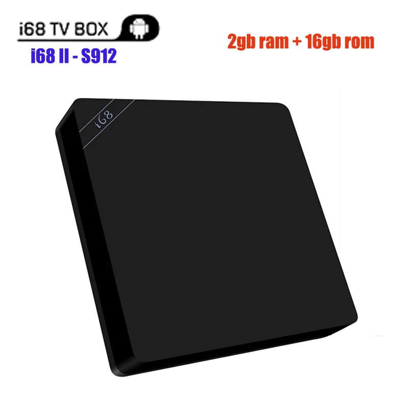 I68 i68 ii Android 6.0 ТВ Box Amlogic S912 Octa core 2 г/16 г 802.11a/b/g /N BT 4.0 4 К * H.265 Двойной Wi Fi 2.4 г/5.8 Г Умные