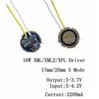 10 шт. cree xml led xml2 led T6 U2 драйвер 17 мм 20 мм 2,7-4,2 в 2A 5-режимный Светодиодный драйвер для CREE XML светодиодный излучатель
